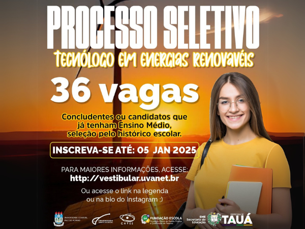 PREFEITURA DE TAUÁ E UNIVERSIDADE VALE DO ACARAÚ (UVA) OFERTAM CURSO SUPERIOR DE TECNOLOGIA EM ENERGIAS RENOVÁVEIS